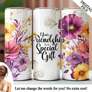 La tua amicizia è un regalo speciale - Bicchiere da 20 once, design per stampa a sublimazione, design per bicchiere amico, download immediato, regalo per la migliore amica, migliore amica