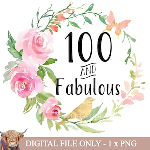100º Aniversário Clipart em Formato PNG para Sublimação, 100º Aniversário Imprimível, Desenhos de Sublimação, Decalques Imprimíveis, Flores Rosa, Floral
