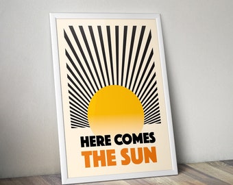 Here comes the Sun Art Print, Wall Art, Home Decor