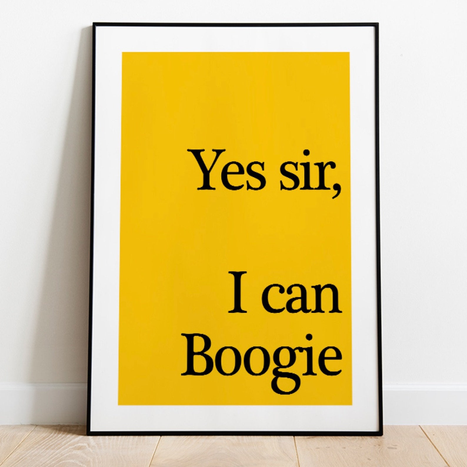 Yes Sir I Can Boogie Art Print Home Decor Wall Art Etsy