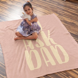 Go Ask Dad Fleece Blanket Perfect for Mom image 2