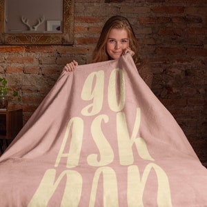 Go Ask Dad Fleece Blanket Perfect for Mom image 5