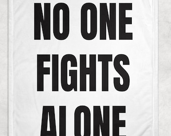 No One Fights Alone Blanket | Group Letter Blanket | Chemo Blanket | Your Handwriting Note | Memorial Gift | Actual Handwriting Gift