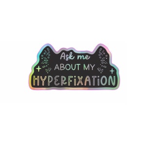 Interrogez-moi sur mon sticker vinyle holographique hyperfixation, sticker fierté neurodivergente drôle, sticker TDAH/autisme pour ordinateur portable, bouteille d'eau