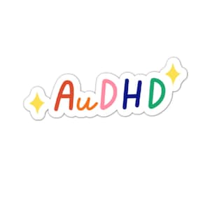 ADHD autistic vinyl sticker | autism awareness acceptance | neurodivergent neurodiversity pride | mental health disability decal