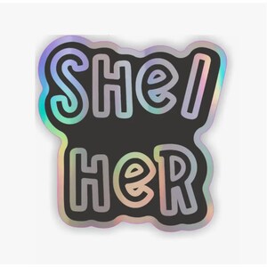 Zij/haar holografische sticker, niet-binaire queersticker, voornaamwoorden zijn belangrijk, queer LGBTQ+ transtrots, inclusie van gelijkheid, sociale rechtvaardigheid, identiteit