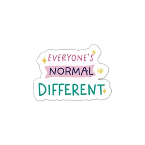 Tout le monde est normal sticker | neurodiversité neurodiversité handicap fierté, anxiété TDAH sensibilisation à l'autisme | Cadeaux pour la santé mentale