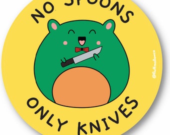 No spoons only knives vinyl sticker | spoonie awareness | Chronic invisible Illness sticker | Neurodiversity pride |Mental health disability