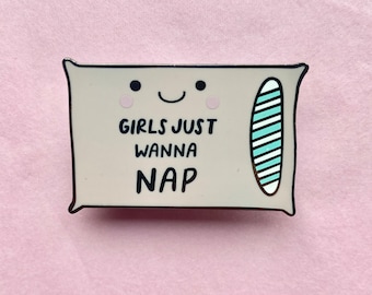 Kawaii girls just wanna nap enamel pin | adorable cute food | backpack accessory lapel pin | feminist gifts | rest is productive