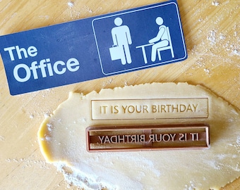 It Is Your Birthday. Cookie Cutter