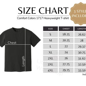 May include: Size chart for a Comfort Colors 1717 Heavyweight T-shirt. The chart shows the chest and length measurements in inches for sizes S through 4XL.