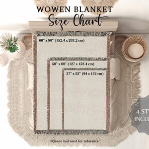 May include: A size chart for woven blankets, showcasing three different sizes: 60" x 80", 50" x 60", and 37" x 52". The image includes the text "WOWEN BLANKET Size Chart" and "4 STYLES INCLUDED". The blankets are displayed on a bed.