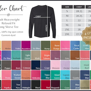 May include: Color chart for long-sleeve t-shirts with 6.1 oz., 100% ring spun cotton.  The chart shows 4 styles of t-shirts in various colors, including blue, green, red, orange, and purple.  The chart also includes size and measurement information for the t-shirts.  The sizes are S, M, L, XL, 2XL, and 3XL.  The measurements are in inches for chest and length.