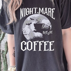 Halloween Coffee shirt, Spooky Season tee, Coffee Lovers gift, Nightmare Before Coffee, Halloween Gift, Halloween Horror shirt