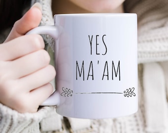 Yes Ma'am Coffee Mug: Southern Gift, Farmhouse Decor (11oz)