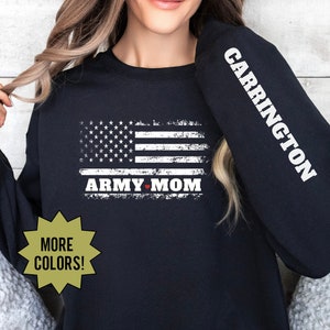 Army Mom sweatshirt, Custom Army Mom, Soldier's Mama, Personalized Army Mom shirt, Veterans Mom t-shirt, Gift for Army Mom