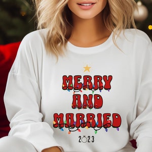 Merry and Married, His and Hers Christmas shirt, 2024 Wedding tshirt, Newlywed Christmas Sweatshirt, Christmas Couple Sweatshirt