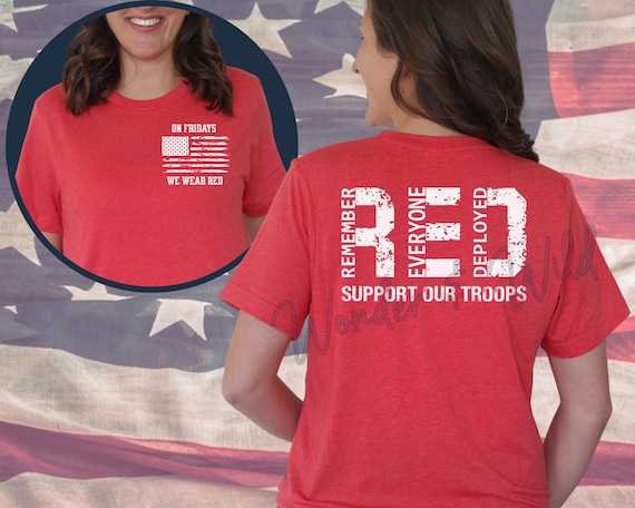 RED Friday shirt, Remember Everyone Deployed shirt, On Friday We Wear Red, Deployment Gift, Army Family shirt, Military shirt Long Distance