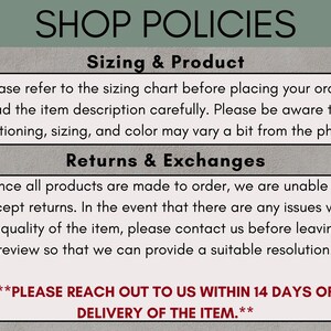 May include: Image of shop policies with text about sizing, returns, and exchanges. The text advises customers to refer to the sizing chart, read the item description, and contact the seller with any issues before leaving a review.