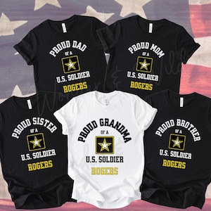 May include: Five t-shirts with the text "Proud Dad of a U.S. Soldier", "Proud Mom of a U.S. Soldier", "Proud Sister of a U.S. Soldier", "Proud Grandma of a U.S. Soldier", and "Proud Brother of a U.S. Soldier". Each shirt has a star graphic and the name "Rogers".