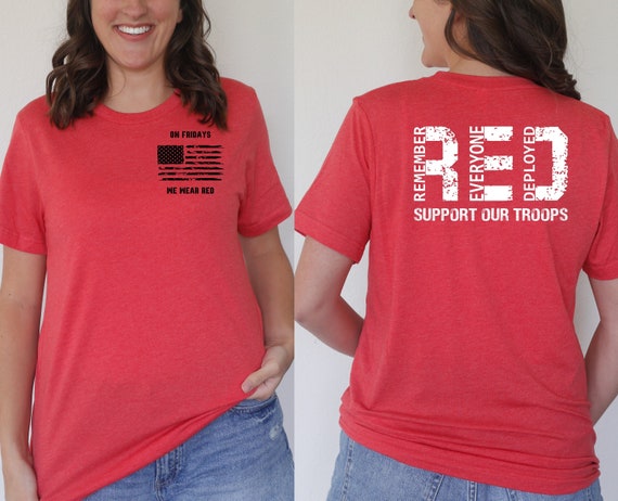 Wear Red On Fridays Remember Everyone Deployed Shirts Gifts Wear Red On Fridays Remember Everyone Deployed Shirts Gifts