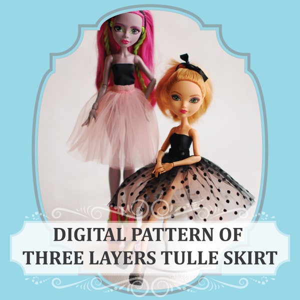 Three Layers Tulle Skirt Pattern and Sewing Instruction for Dolls: Monster and Ever After (Digital download)