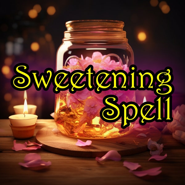 Sweetening Spell Jar - Magic Wicthcraft Spell Casting - Soften their energy, lighten their mood, repair the bond