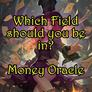 May include: A woman wearing a witch hat and a purple dress stands in front of a background of falling money. The text "Which Field should you be in? Money Oracle" is written in yellow on the image.