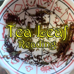 Tea Leaf Reading - Psychic Reading - Coffee Ground Divination - Psychic Medium - Fortune Telling