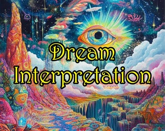 DREAM INTERPRETATION - Know what your dream meant, dream symbols, lucid dreams, accurate dream analysis - Clairvoyant, intuitive reader