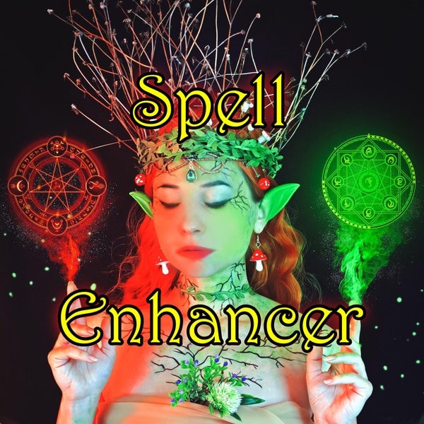 Spell ENHANCER - Do you have magic on you? is it weak? Does it need strengthening? Ritual Reading