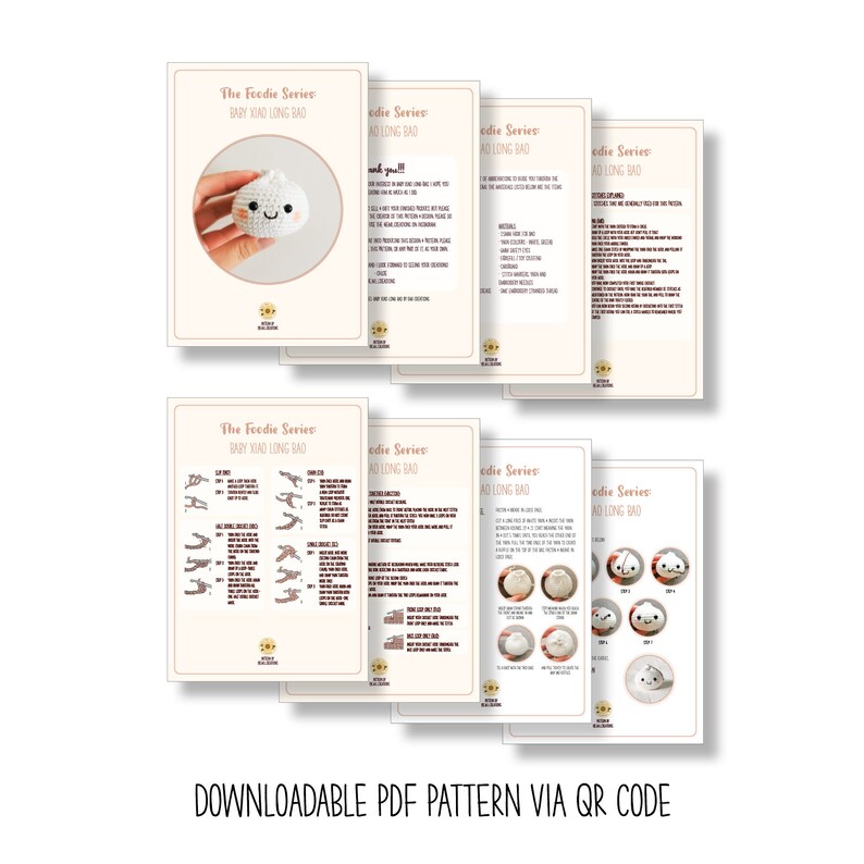 May include: A collection of printable PDF pattern pages for a crocheted Baby Xiao Long Bao. The pages feature instructions, diagrams, and a photo of the finished product. The text "The Foodie Series" and "Baby Xiao Long Bao" are visible. The text "DOWNLOADABLE PDF PATTERN VIA QR CODE" is also visible.