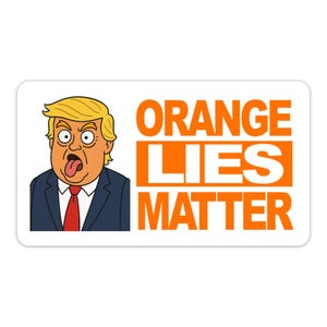 Sticker orange, les mensonges comptent