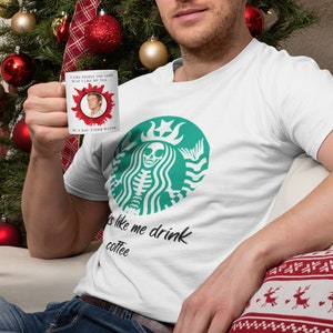 Freaks Like Me Drink Coffee Shirt / Starbucks Inspired / Coffee Lovers / Funny shirt / Coffee Before Talkie shirt / Gift for Best Friend