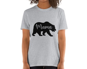 Mama Bear Short-Sleeve Unisex T-Shirt | Mothers Day Gift | Mothers Day Shirt | Momma Bear | Mom Gift | Mom Shirt | New Mom Shirt | Moms Day