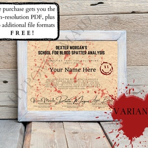 Dexter Blood Spatter Analyst Certificate Gift 2 | Digital Download Printable | TV Series | Bay Harbor Butcher | Cosplay | Parchment Scroll
