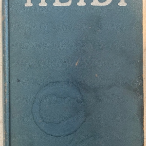Heidi by Johanna Spyri / vintage 1925 blue hardbound book / Grosset & Dunlap, New York , translated by Shirley Watkins