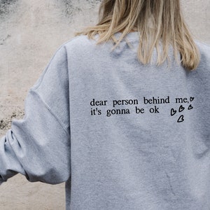 Dear Person Behind Me Hoodie, Dear Person Behind Me Sweatshirt, Aesthetic Be Kind Sweatshirt, Positivity Sweater, Mental Health Matters