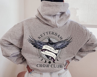 Ketterdam Crow Club Hoodie, Six Of Crows Sweatshirt, Keine Trauernden, keine Beerdigungen Sweatshirt, Crow Club Shirt, Inej, Six Of Crows Merch