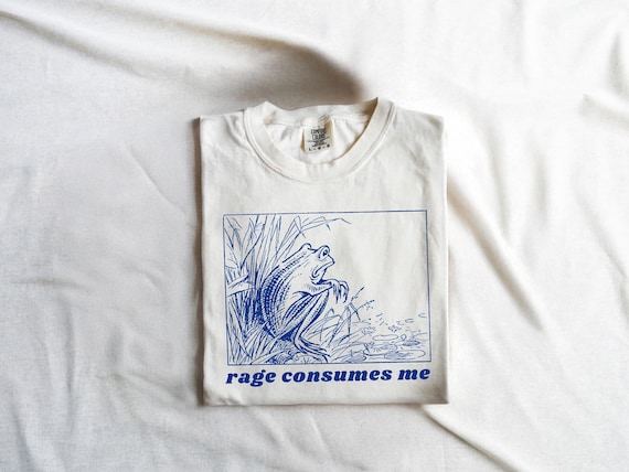 Rage consumes me shirt, Funny frog shirt, meme shirt, unhinged shirt, weird shirt, vsco, trendy comfort colors shirt, graphic unisex shirt