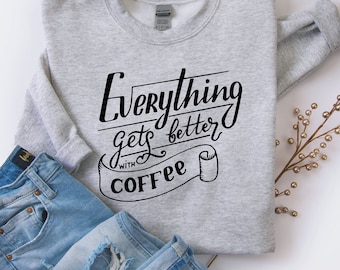 Coffee Sweatshirt, Cute Coffee Sweatshirt, Coffee Shirt, Gift For Coffee Lover, But First Coffee, Caffeine Addict Sweater, Coffeholic