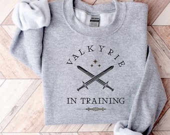 Valkyrie in Training, ACOSF Sweatshirt, ACOTAR Sweater, Nesta, A Court of Silver Flames, Cassian, Velaris, Feyre and Rhysand, Sarah J Mass,
