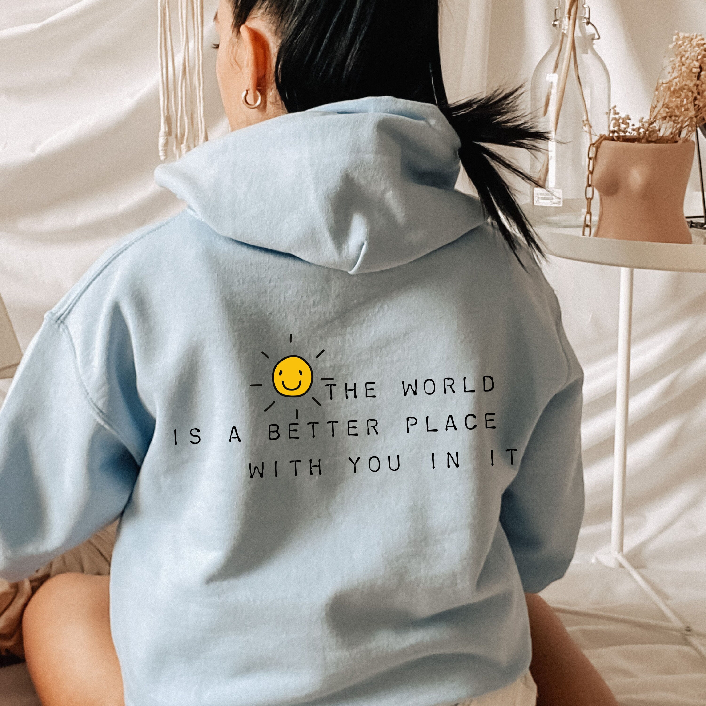 The World is A Better Place With You in It Hoodie Aesthetic - Etsy