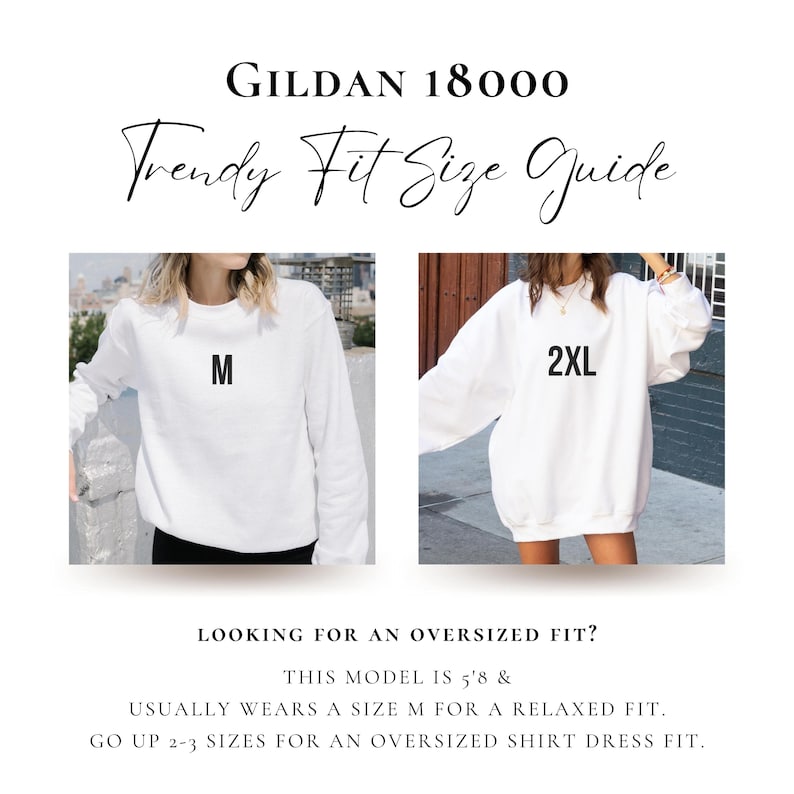 May include: Size guide for Gildan 18000 sweatshirts. A model is wearing a size M for a relaxed fit and a size 2XL for an oversized fit. The text reads "Trendy Fit Size Guide".