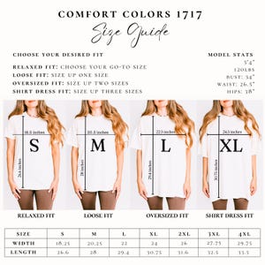 May include: A size guide for Comfort Colors 1717 t-shirts. The guide shows four models wearing different sizes: S, M, L, and XL. Measurements are provided in inches for width and length. The guide also includes model stats: 5'4", 120lbs, bust 34", waist 26.5", and hips 38".