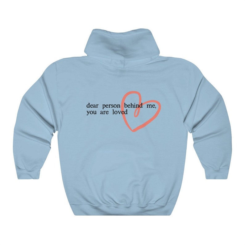Dear Person Behind Me Hoodie, Inspirational Be Kind Sweatshirt,Aesthetic Oversized Sweatshirt Mental Health Matters You Are Loved Sweatshirt image 6