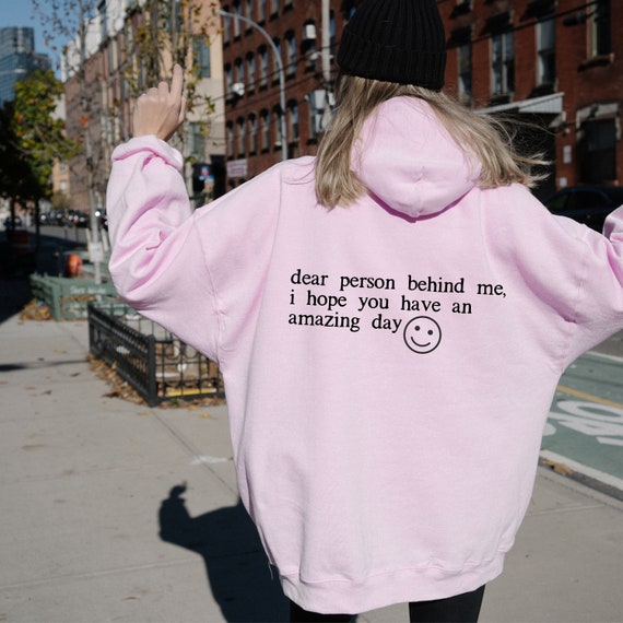 Dear Person Behind Me Hoodie, Aesthetic Oversized Sweatshirt