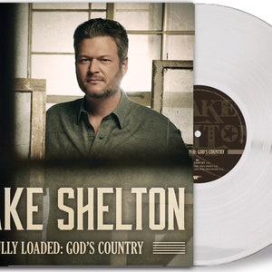 Blake Shelton - Fully Loaded: God&#39;s Country (Exclusive Clear Vinyl) LP Record