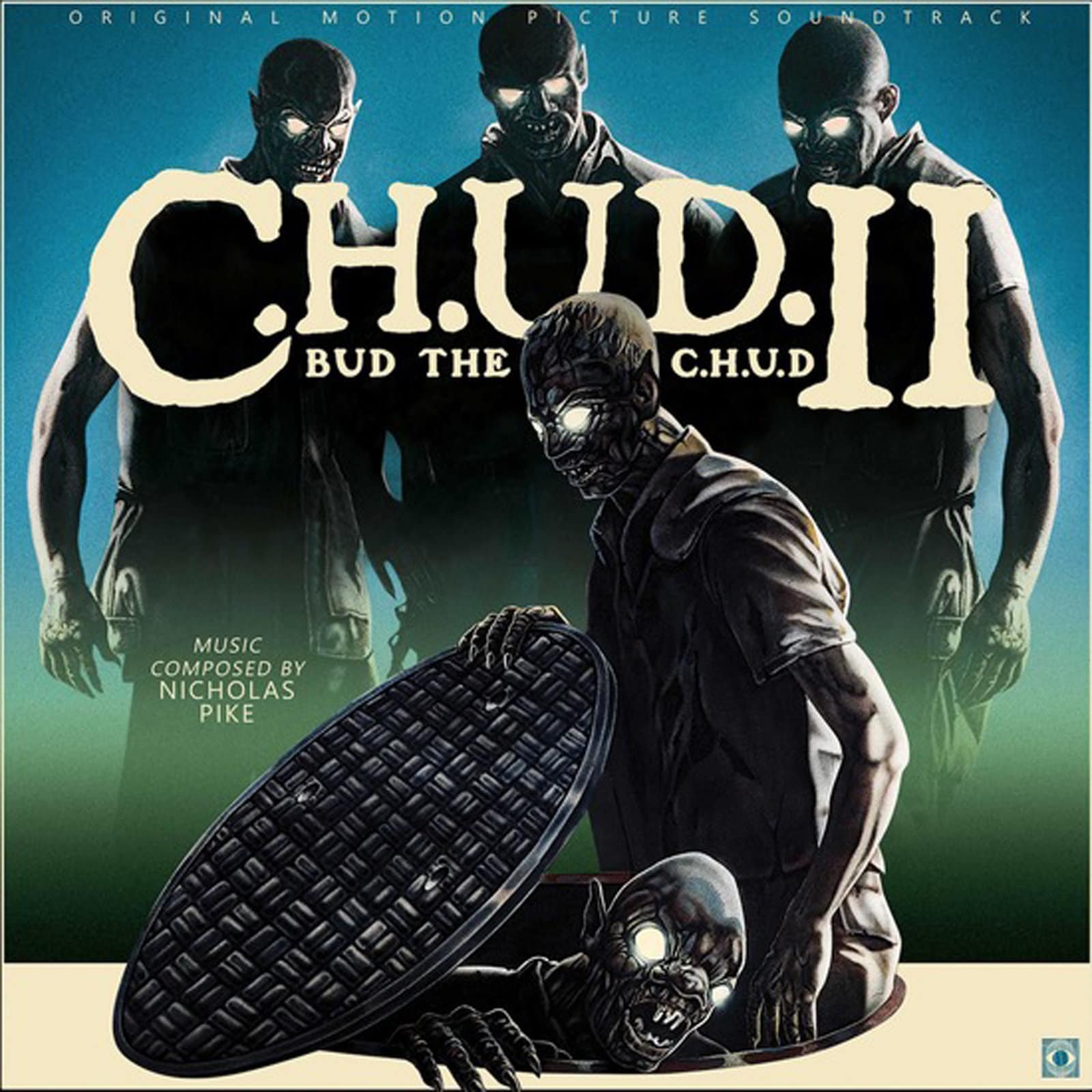 C.H.U.D. II Bud the Chud Original Motion Picture Soundtrack 180 Gram