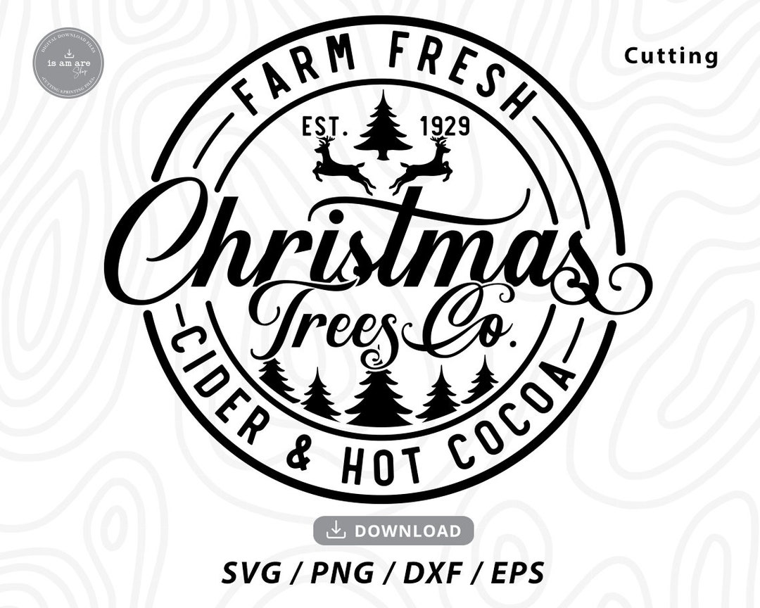 Farm Fresh Christmas Trees Svg,christmas Trees Svg,farm Fresh Svg